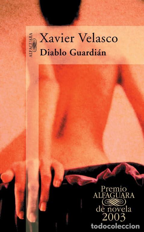 Libros de segunda mano: Diablo Guardi&aacute;n (Premio Alfaguara de novela 2003) (Hisp&aacute;nica)