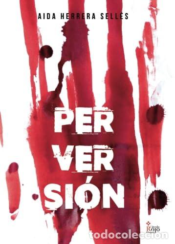 Libros de segunda mano: Perversi&oacute;n - Herrera Sell&eacute;s, Aida