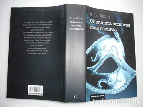 Libros de segunda mano: Cincuenta sombras m&aacute;s oscuras - E.l.james - Circulo de lectores