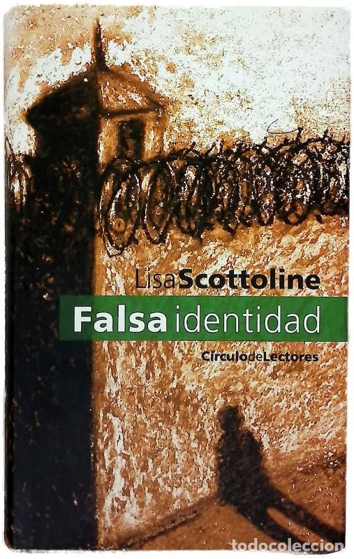 Libros de segunda mano: Falsa identidad - Lisa Scottoline - Circulo de lectores