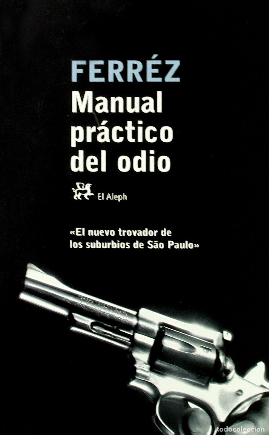 Libros de segunda mano: Manual pr&aacute;ctico del odio (Modernos y Cl&aacute;sicos)