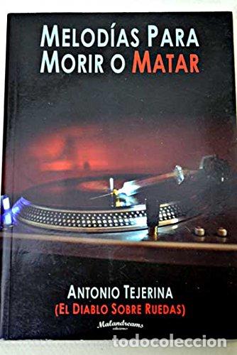 Libros de segunda mano: Melod&iacute;as para morir o matar