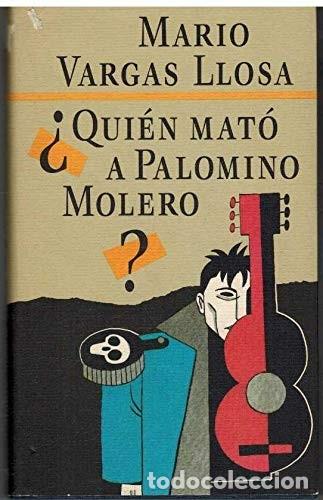 Libros de segunda mano: Qui&eacute;n mat&oacute; a Palomino Molero - Mario Vargas Llosa - Circulo de lectores