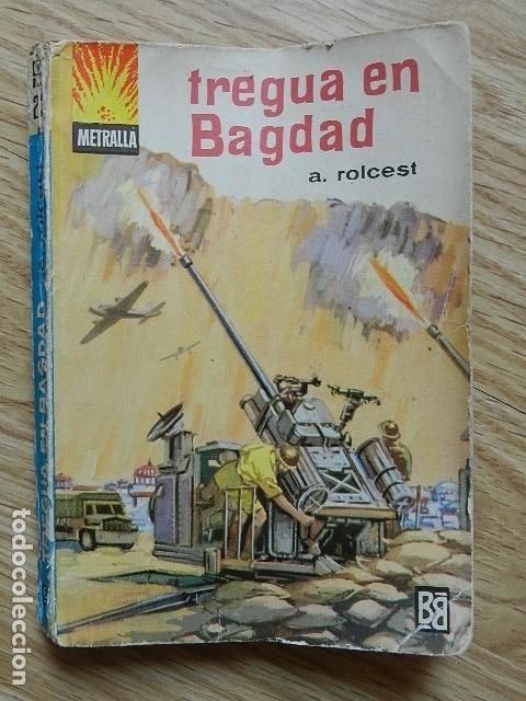 Libros de segunda mano: COLECCI&Oacute;N METRALLA N&ordm; 23 Tregua en Bagdad A. Rolcest Editorial Bruguera 1964