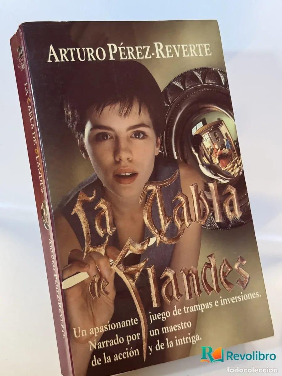 Libros de segunda mano: La tabla de Flandes - Arturo P&eacute;rez-Reverte
