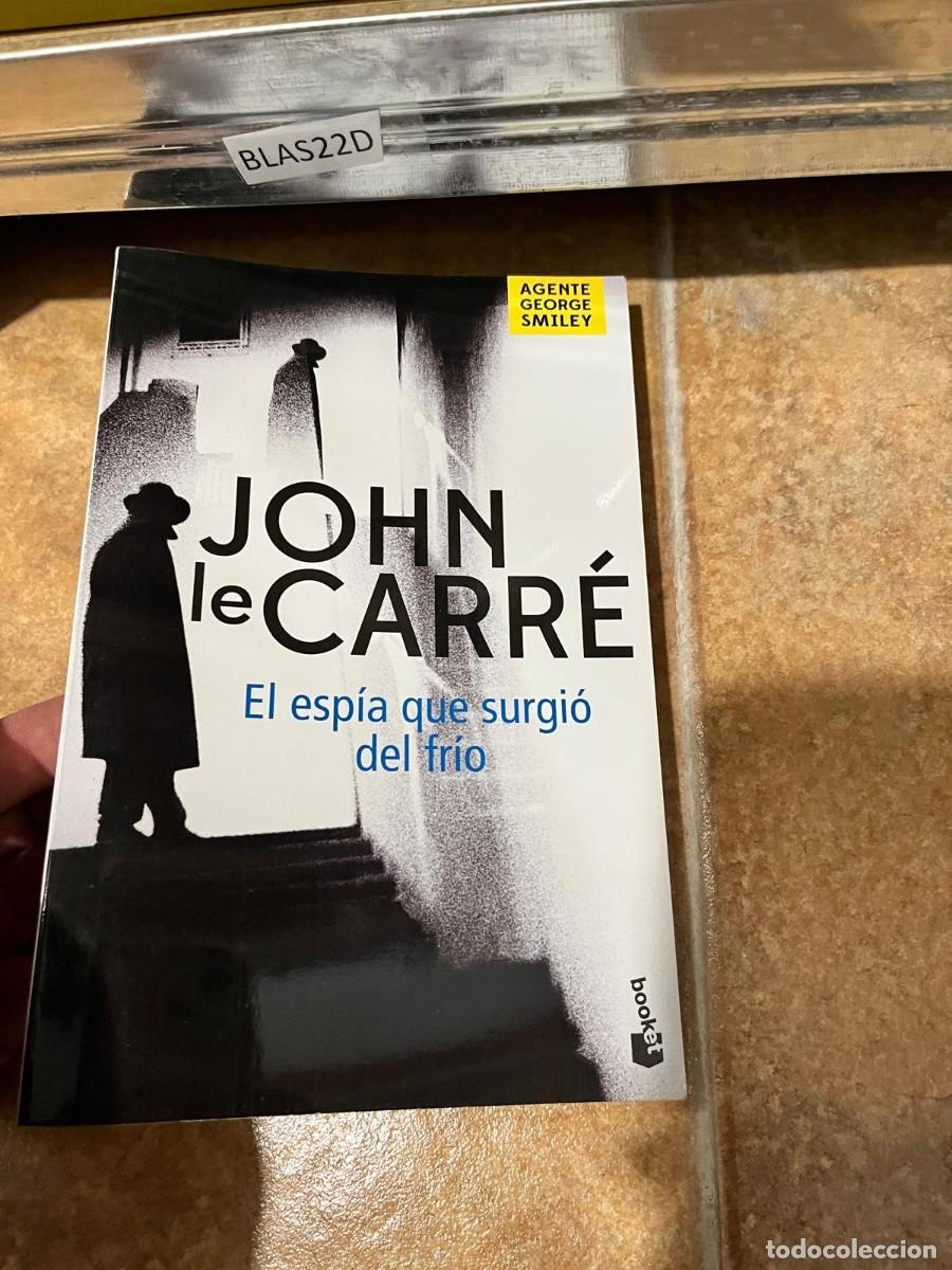 Libros de segunda mano: BLAS22D John le Carr&eacute; El esp&iacute;a que surgi&oacute; del fr&iacute;o Booket