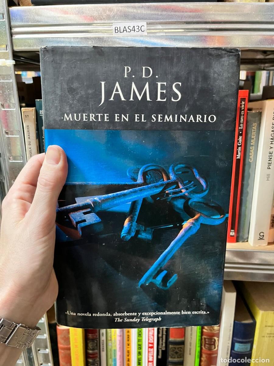 Libros de segunda mano: BLAS43C &ndash; Muerte en el seminario &ndash; P. D. James &ndash; Ediciones B