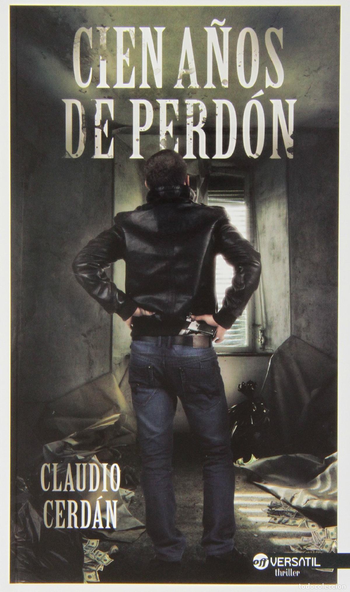 Libros de segunda mano: Cien A&ntilde;os De Perd&oacute;n (OFF VERSATIL THRILLER)