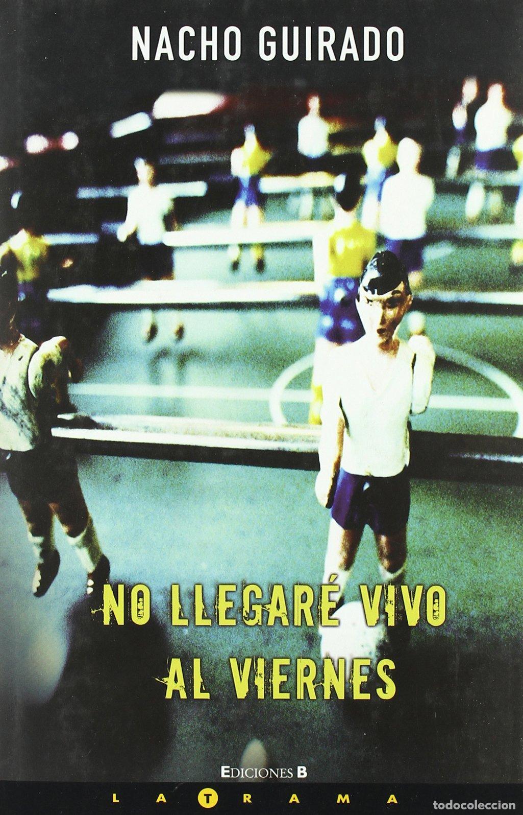 Libri di seconda mano: NO LLEGARE VIVO AL VIERNES: 00000 (LA TRAMA)