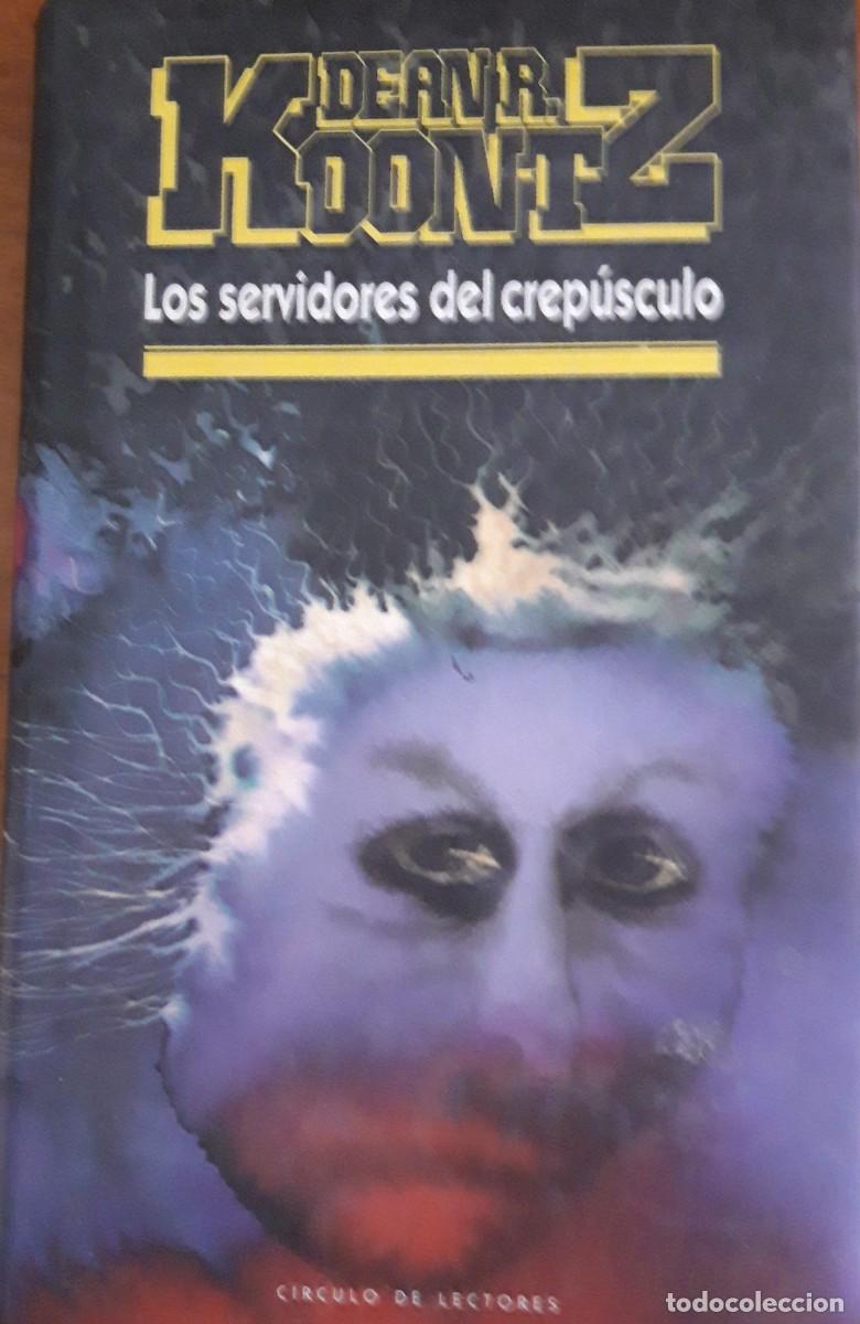 Libros de segunda mano: LIBRO DE TERROR LOS SERVIDORES DEL CREPUSCULO DEAN R: KONZ TAPA DURA