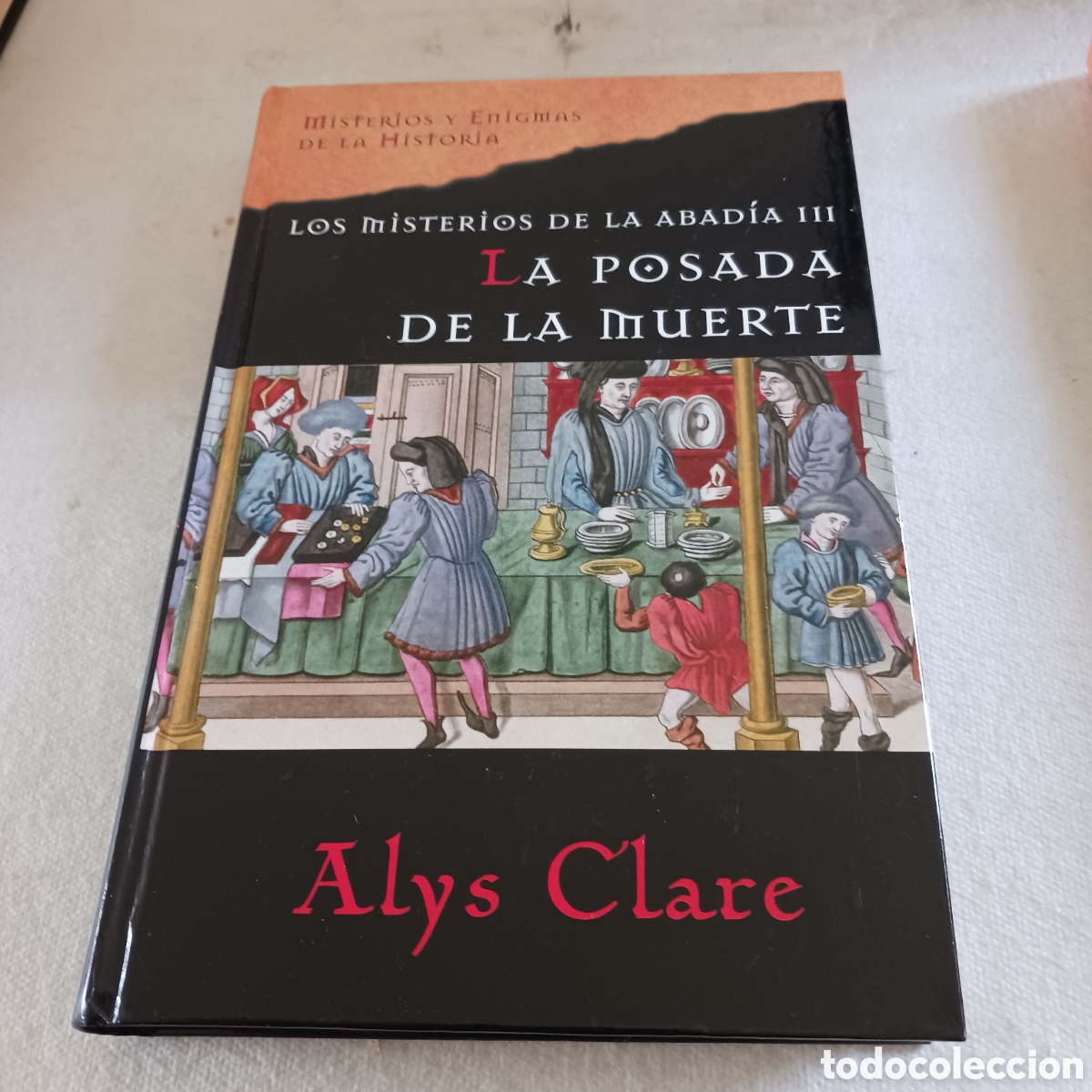 Libros de segunda mano: La Posada de la Muerte,Los Misterios de la,Abad&iacute;a III de Alys Clare