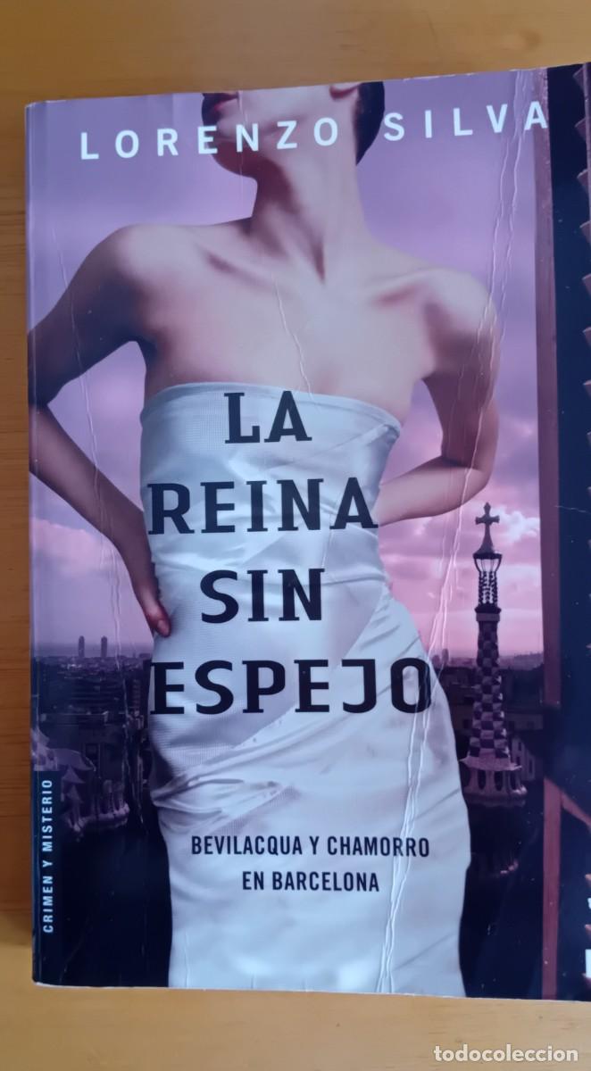 Libros de segunda mano: La reina sin espejo.Lorenzo Silva.