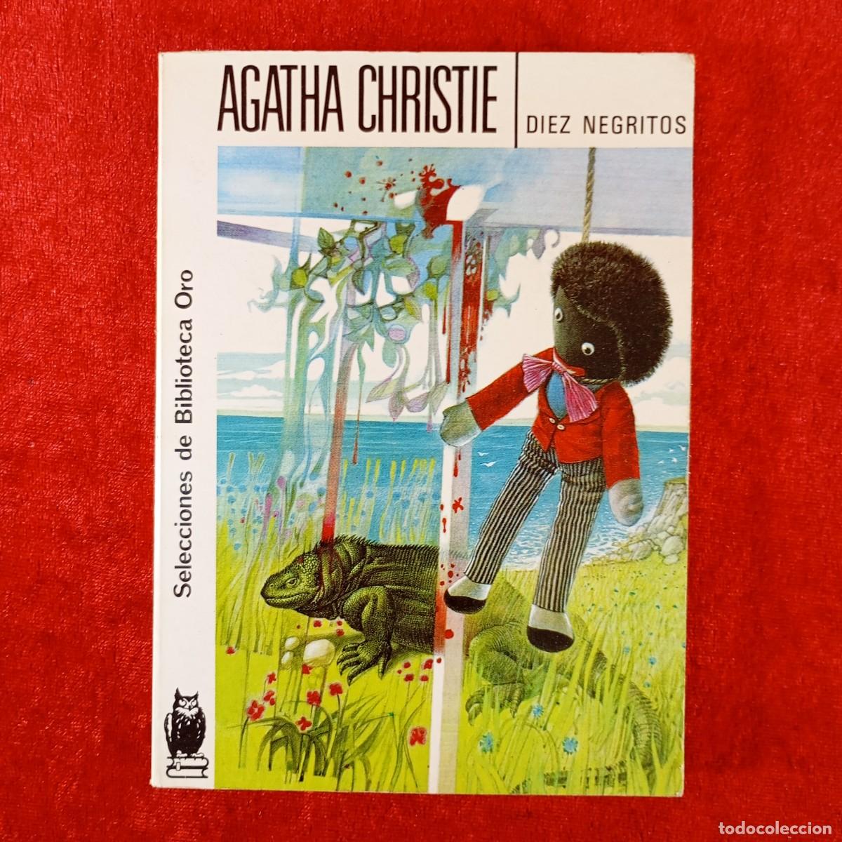 Libros de segunda mano: DIEZ NEGRITOS - AGATHA CHRISTIE - SELECCIONES DE BIBLIOTECA ORO - EDITORIAL MOLINO - 1983 / 5846