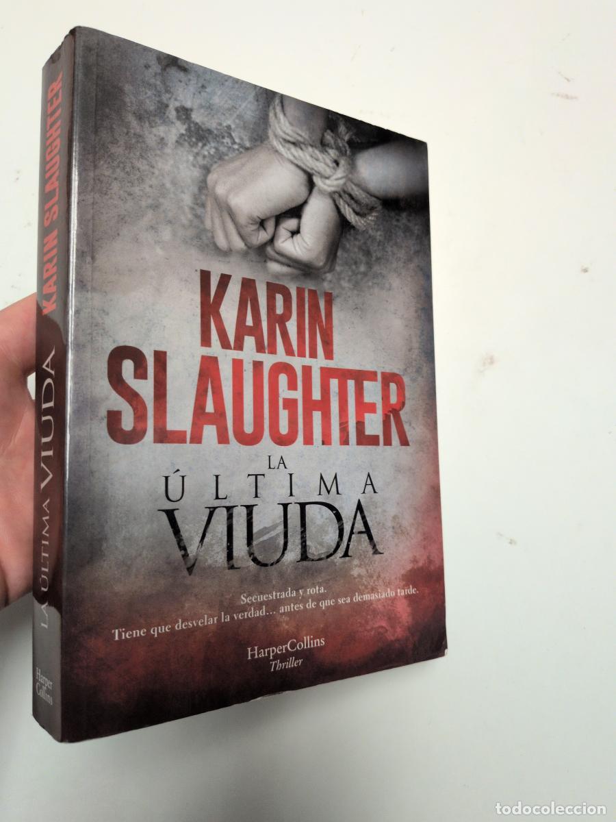 Libros de segunda mano: La &uacute;ltima viuda - Karin Slaughter