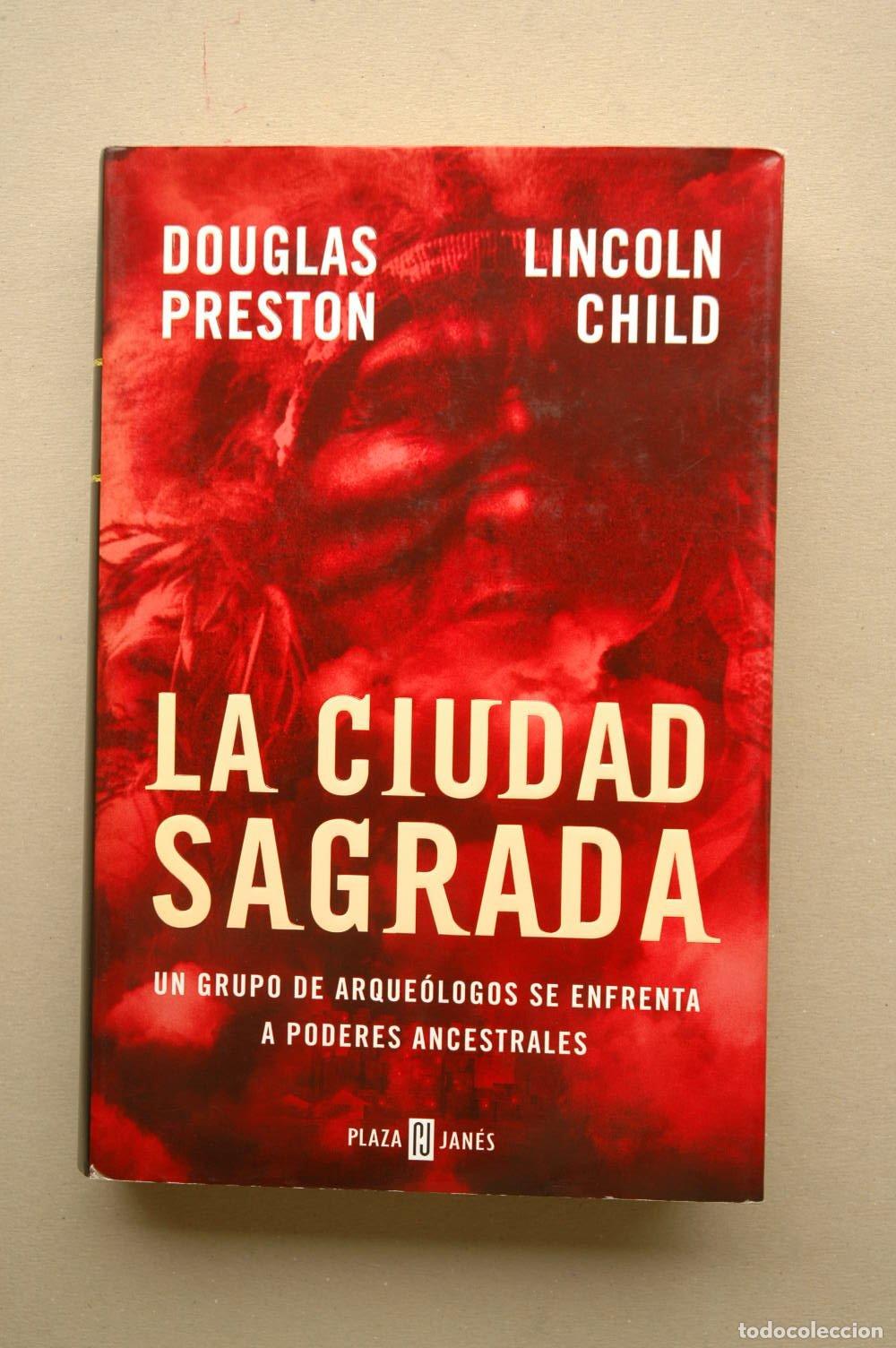 Libros de segunda mano: La ciudad sagrada / Douglas Preston, Lincoln Child ; traducci&oacute;n de Ana Alcaina