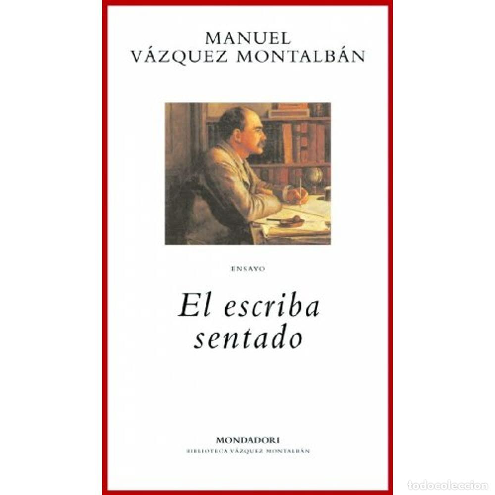 Libros de segunda mano: El escriba sentado (BIBLIOTECA VAZQUEZ MONTALBAN)