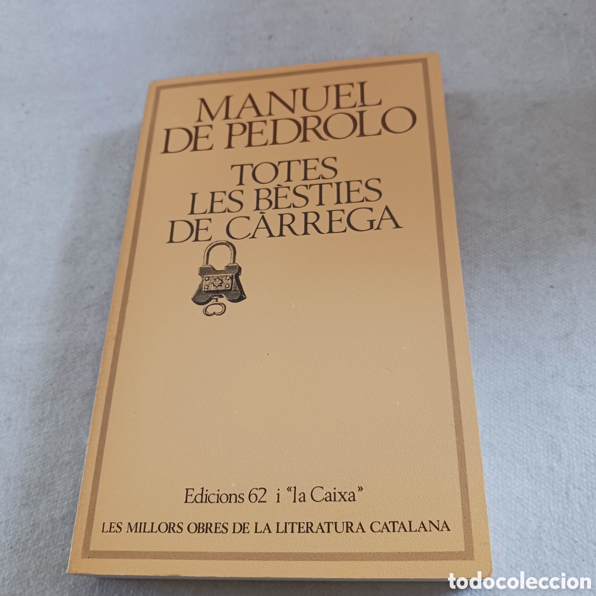 Livres d'occasion: Totes les Besties de carrega de Manuel de Pedrolo