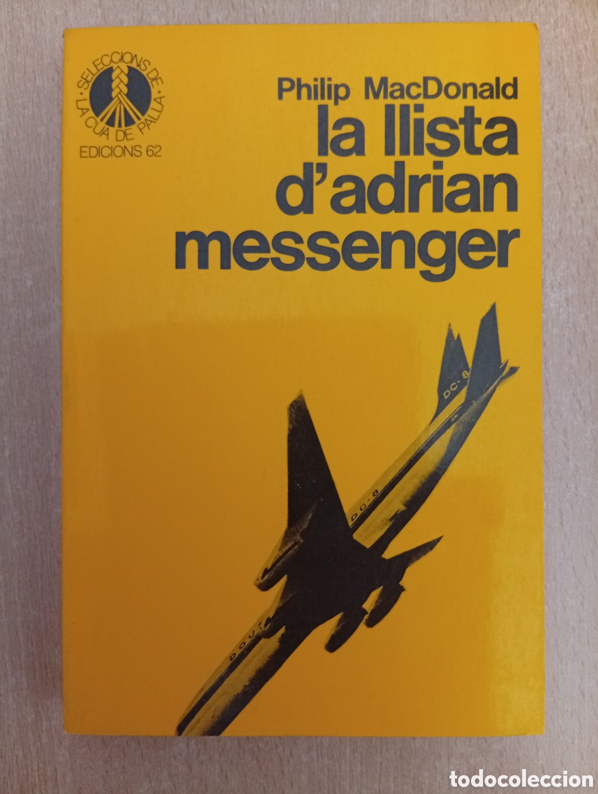 Libros de segunda mano: LA LLISTA D' ADRIAN MESSENGER. Philip MacDonald