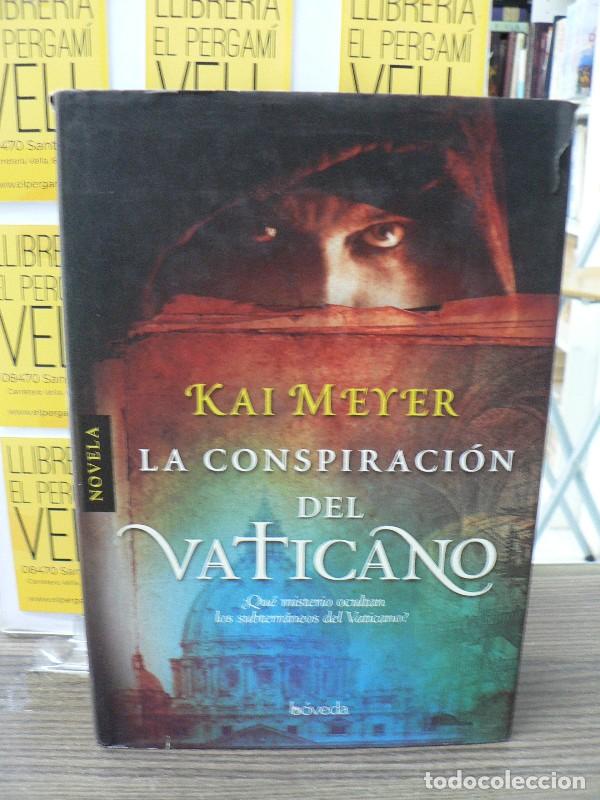 Libros de segunda mano: La Conspiraci&oacute;n del Vaticano - Kai Meyer - Editorial B&oacute;veda - Fondo General - Narrativa