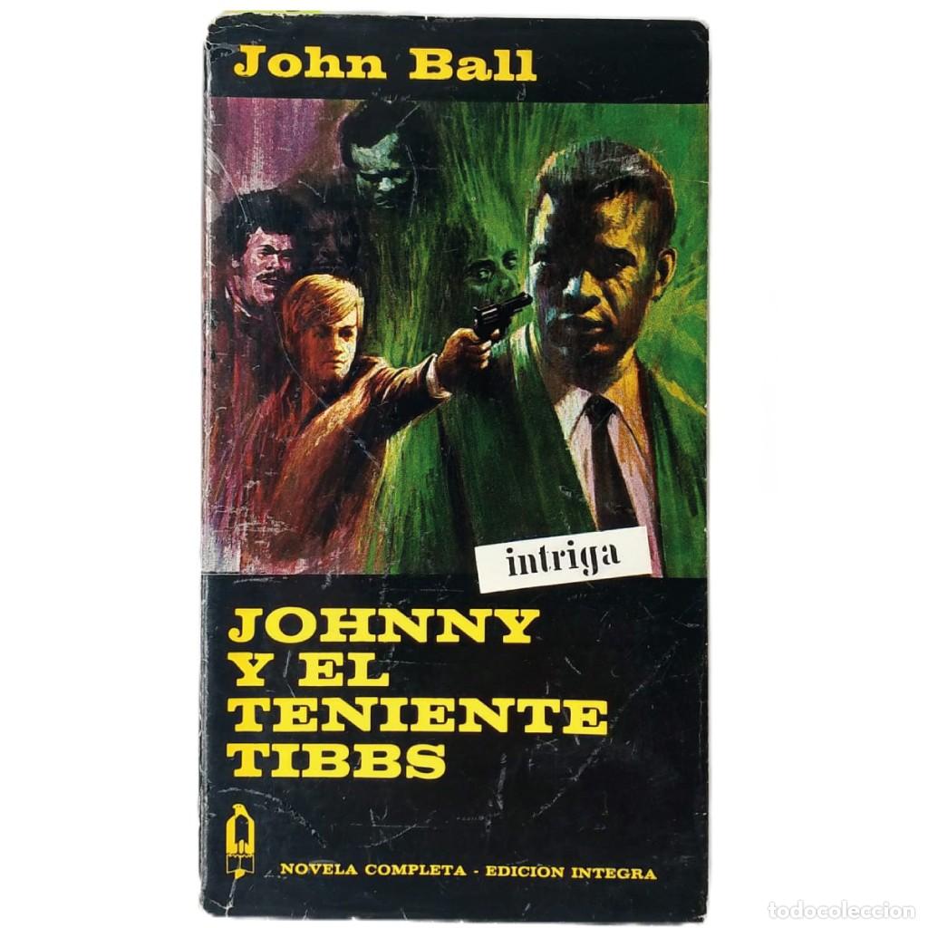 Libros de segunda mano: JOHNNY Y EL TENIENTE TIBBS. Ball, John