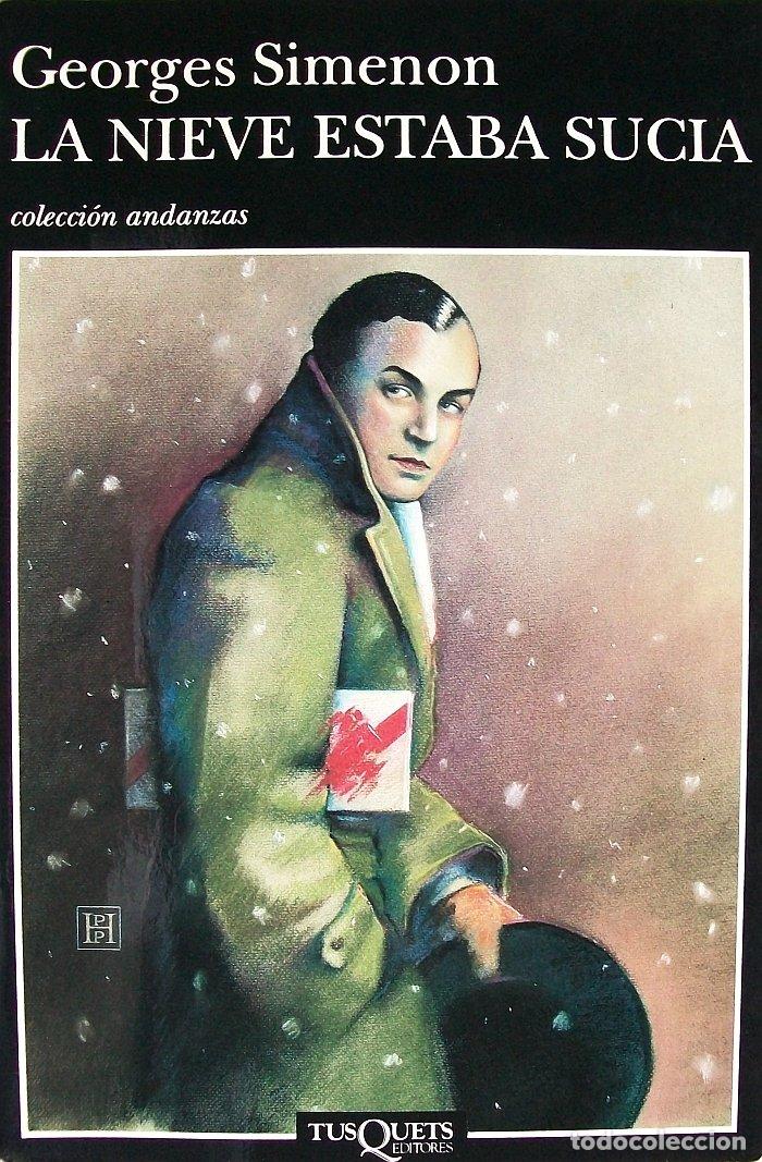 Libros de segunda mano: La nieve estaba sucia: 218 (Andanzas)