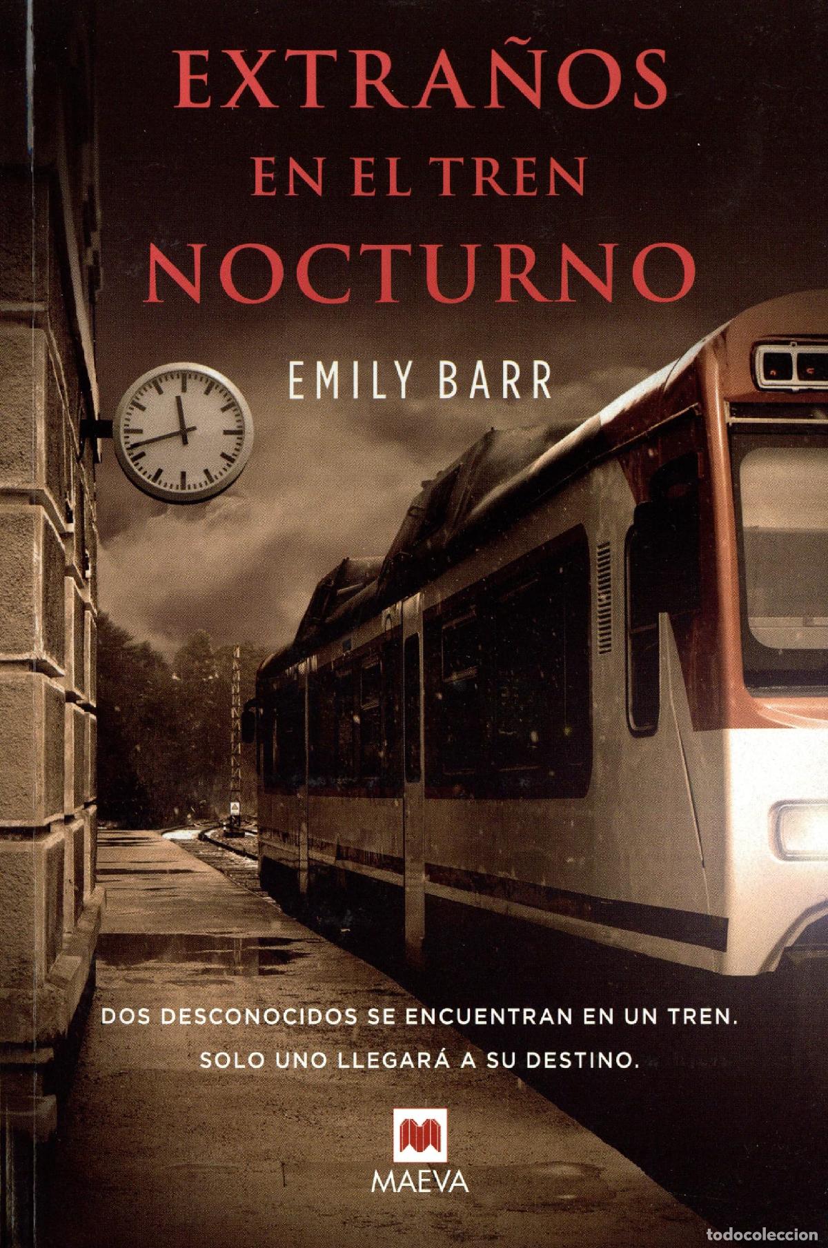Libros de segunda mano: Extra&ntilde;os En El Tren Nocturnos: Dos desconocidos se encuentran en un tren. Solo uno llegar&aacute; a su dest