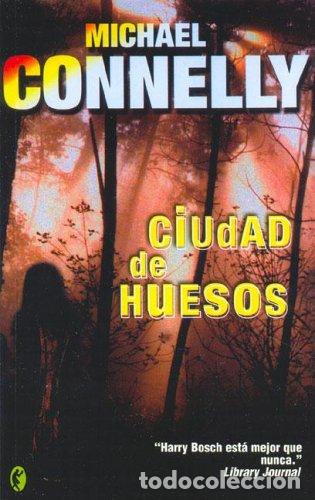 Libros de segunda mano: CIUDAD DE LOS HUESOS: DETECTIVE HARRY BOCH: 00000 (BYBLOS)