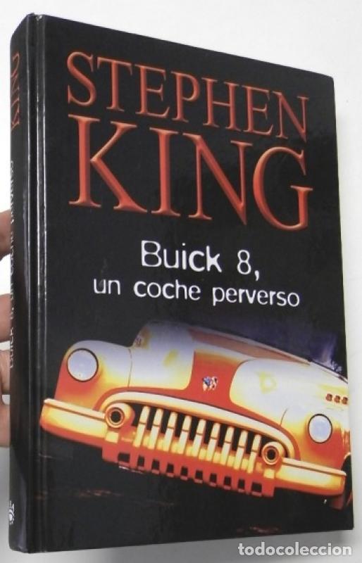 Libros de segunda mano: Buick 8, un coche perverso - King, Stephen