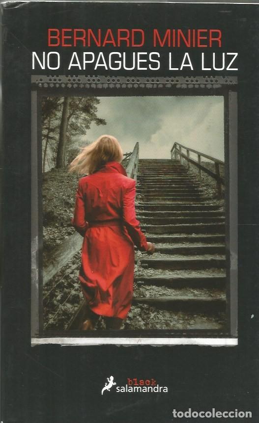 Libros de segunda mano: NO APAGUES LA LUZ - BERNARD MINIER