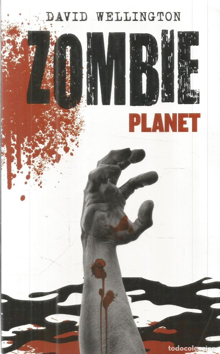 Libros de segunda mano: DAVID WELLINGTON. ZOMBIE PLANET. TIMUN MAS. PRIMERA EDICION