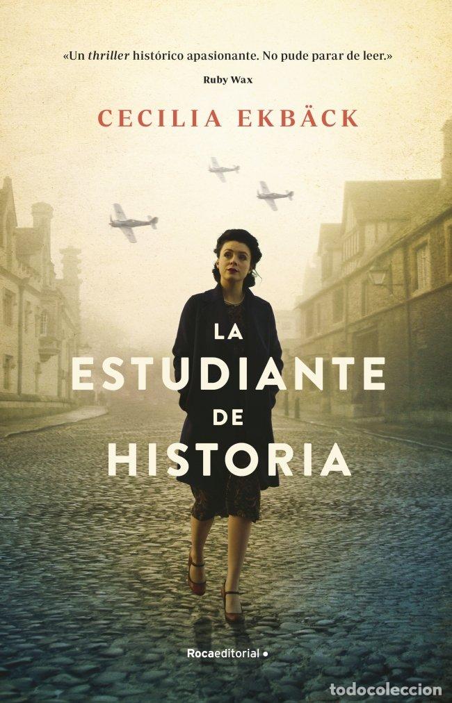 Libros de segunda mano: La Estudiante de Historia - Cecilia Ekb&auml;ck - Roca Editorial - Hist&oacute;rica