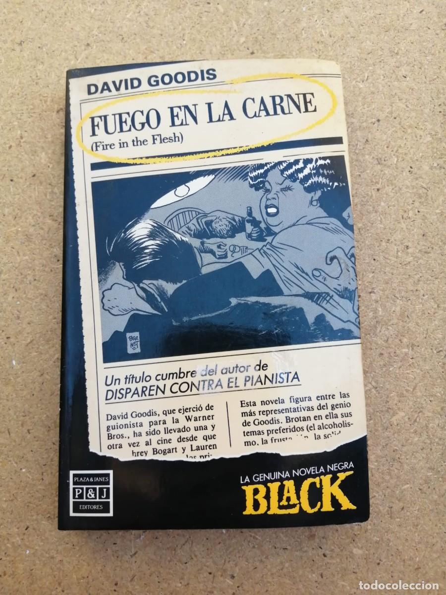 Libros de segunda mano: FUEGO EN LA CARNE (DAVID GOODIS)