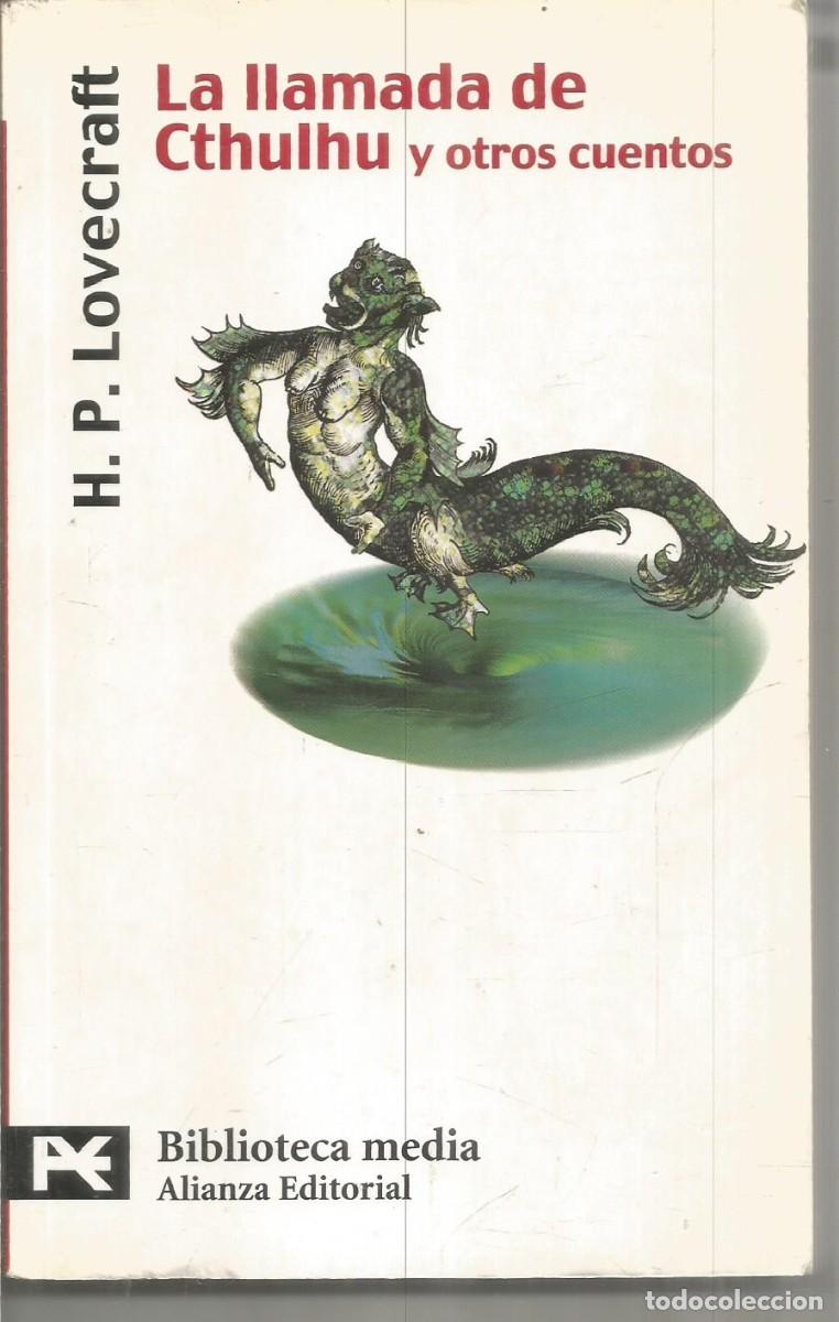 Libros de segunda mano: H.P. LOVECRAFT. LA LLAMADA DE CTHULHU Y OTROS CUENTOS. ALIANZA