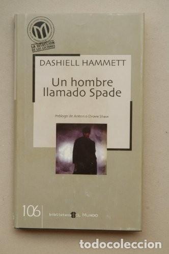 Libros de segunda mano: Un Hombre Llamado Spade - Dashiell Hammett - Mediasat Group