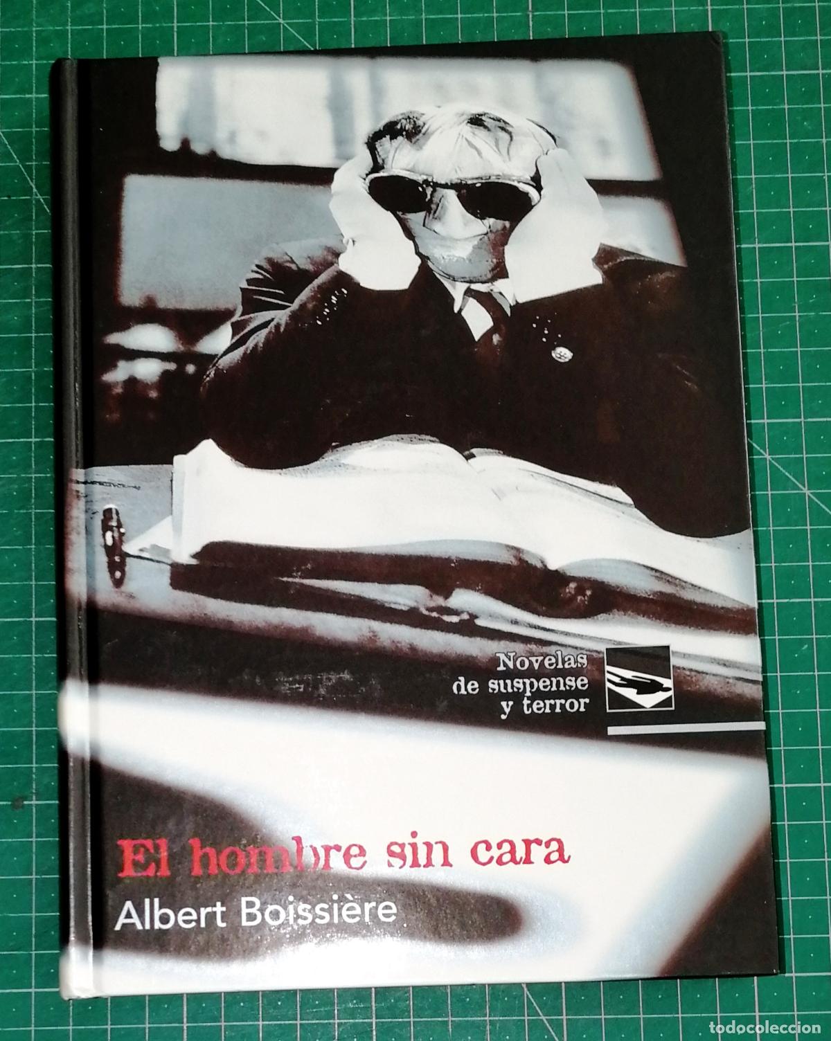 Libros de segunda mano: EL HOMBRE SIN CARA (Novelas de Suspense y Terror) / Albert Boissi&egrave;re. - Ediciones Rueda 2003