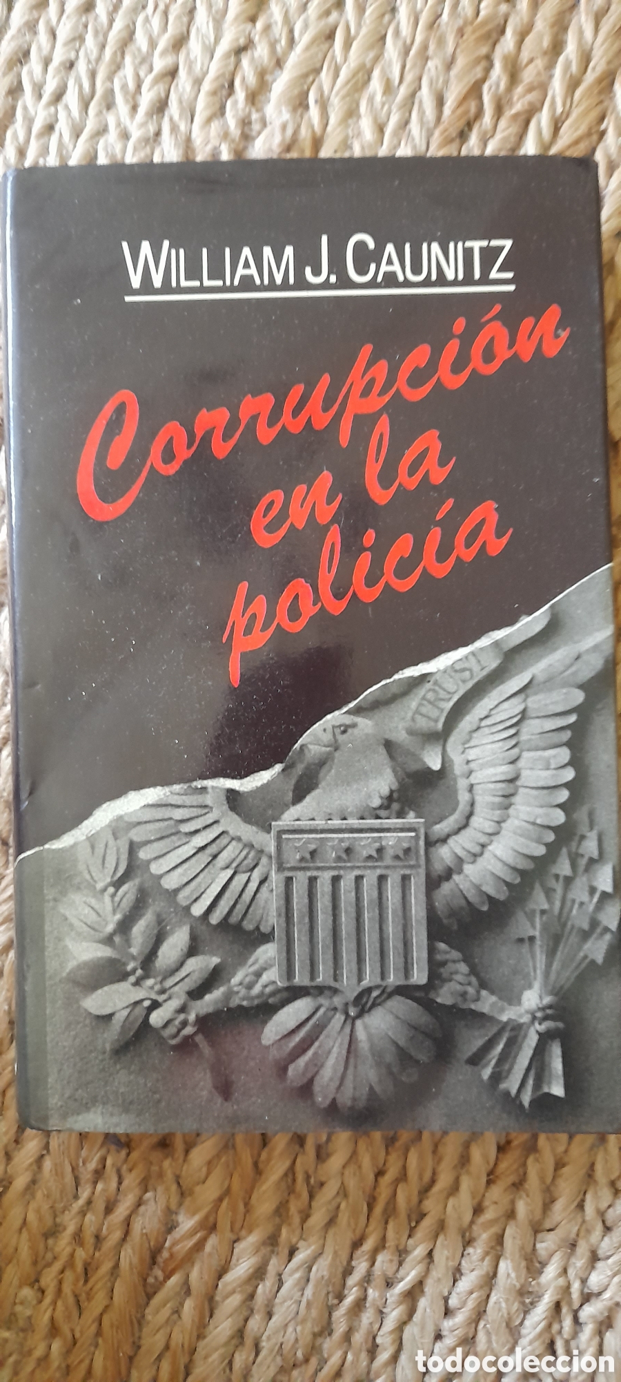 Libros de segunda mano: Corrupci&oacute;n en la polic&iacute;a. William J.Caunitz8