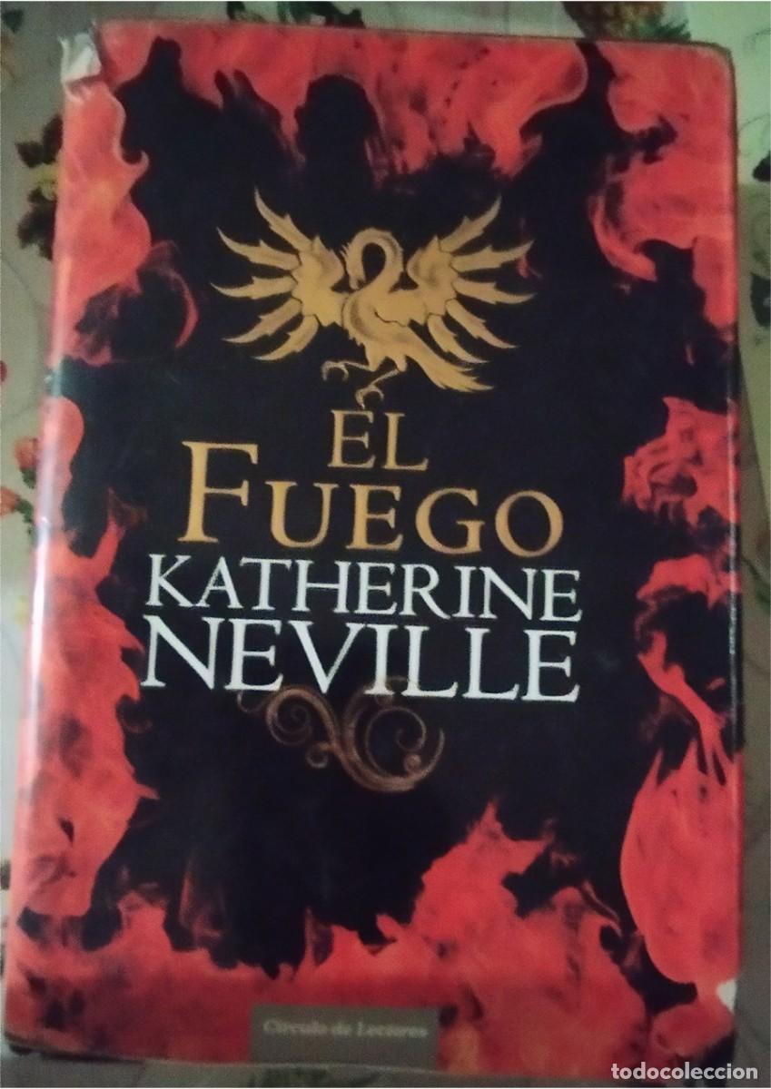 Libros de segunda mano: EL FUEGO KATHERINE NEVILLE Ed. CIRCULO PASTA DURA CON CUBIERTA 342 PAGINAS