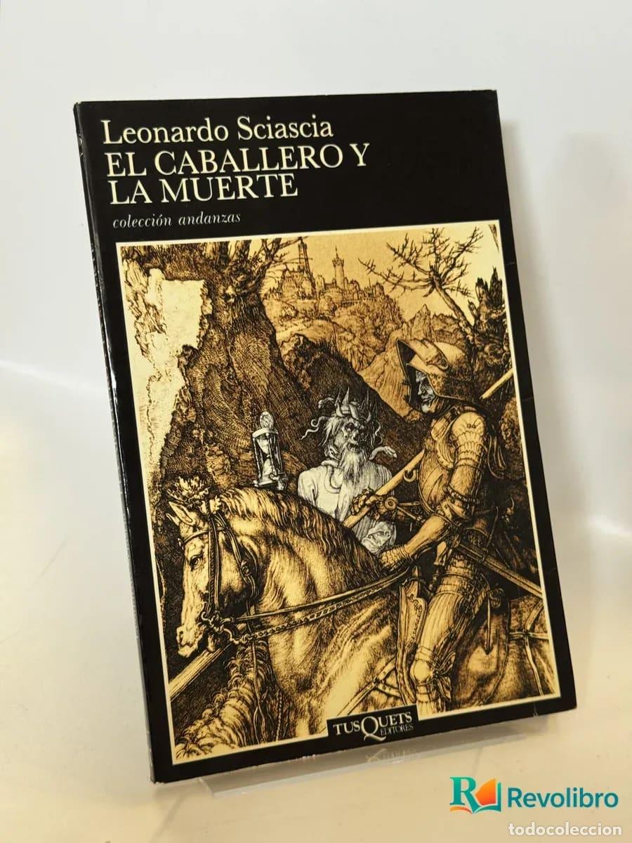 Libros de segunda mano: El Caballero y la Muerte - Leonardo Sciascia