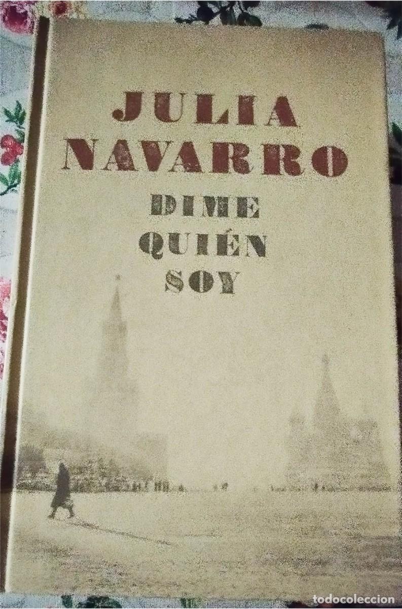 Libros de segunda mano: DIME QUIEN SOY JULIA NAVARRO Ed. PLAZA JANES 2.001 PASTA DURA 1104 PAGINAS