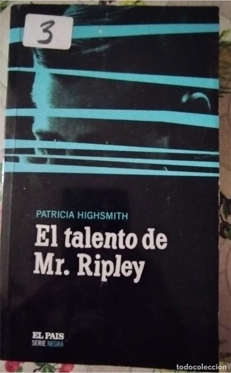Libros de segunda mano: EL TALENTO DE Mr. RIPLEY PATRICIA HIGHSMITS EL PAIS SERIE NEGRA 2.004 PASTA SEMIRIGIDA 318 PAGINAS
