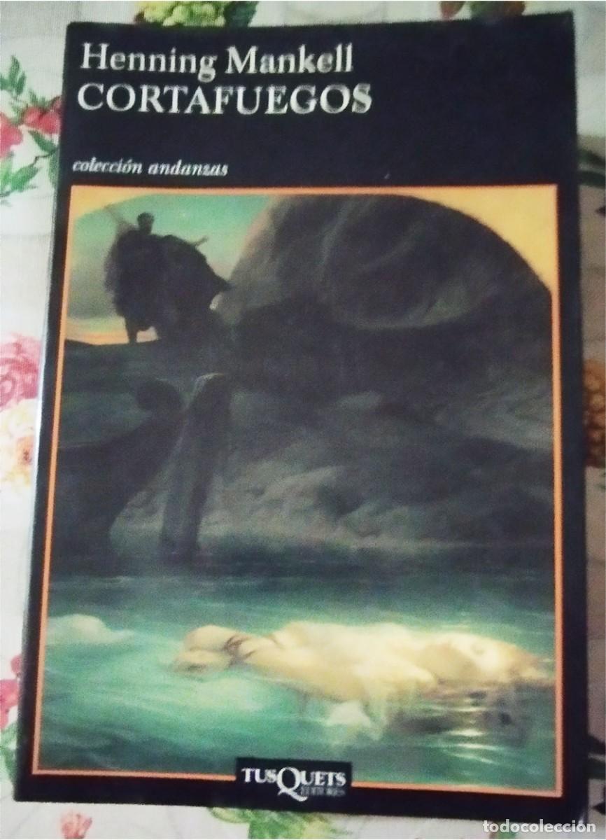 Libros de segunda mano: CORTAFUEGOS HENNING MANKELL Ed. TUQUEST 2.004 NOVELA POLICIACA PASTA SEMIRIGIDA 541 PAGINAS