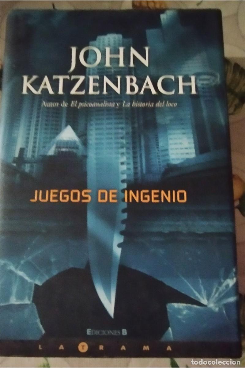 Libros de segunda mano: JUEGOS DE INGENIO JOHN KATZEN BACH Ed. B LA TRAMA 2.008 PASTA DURA CUBIERTA 541 PAGINAS
