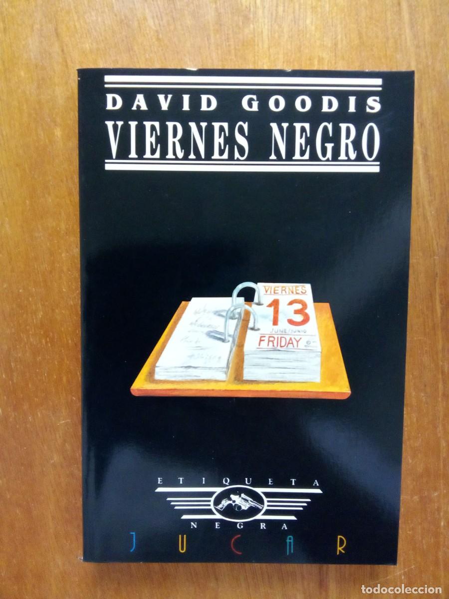 Livros em segunda m&atilde;o: VIERNES NEGRO, DAVID GOODIS, ETIQUETA NEGRA, EDICIONES JUCAR