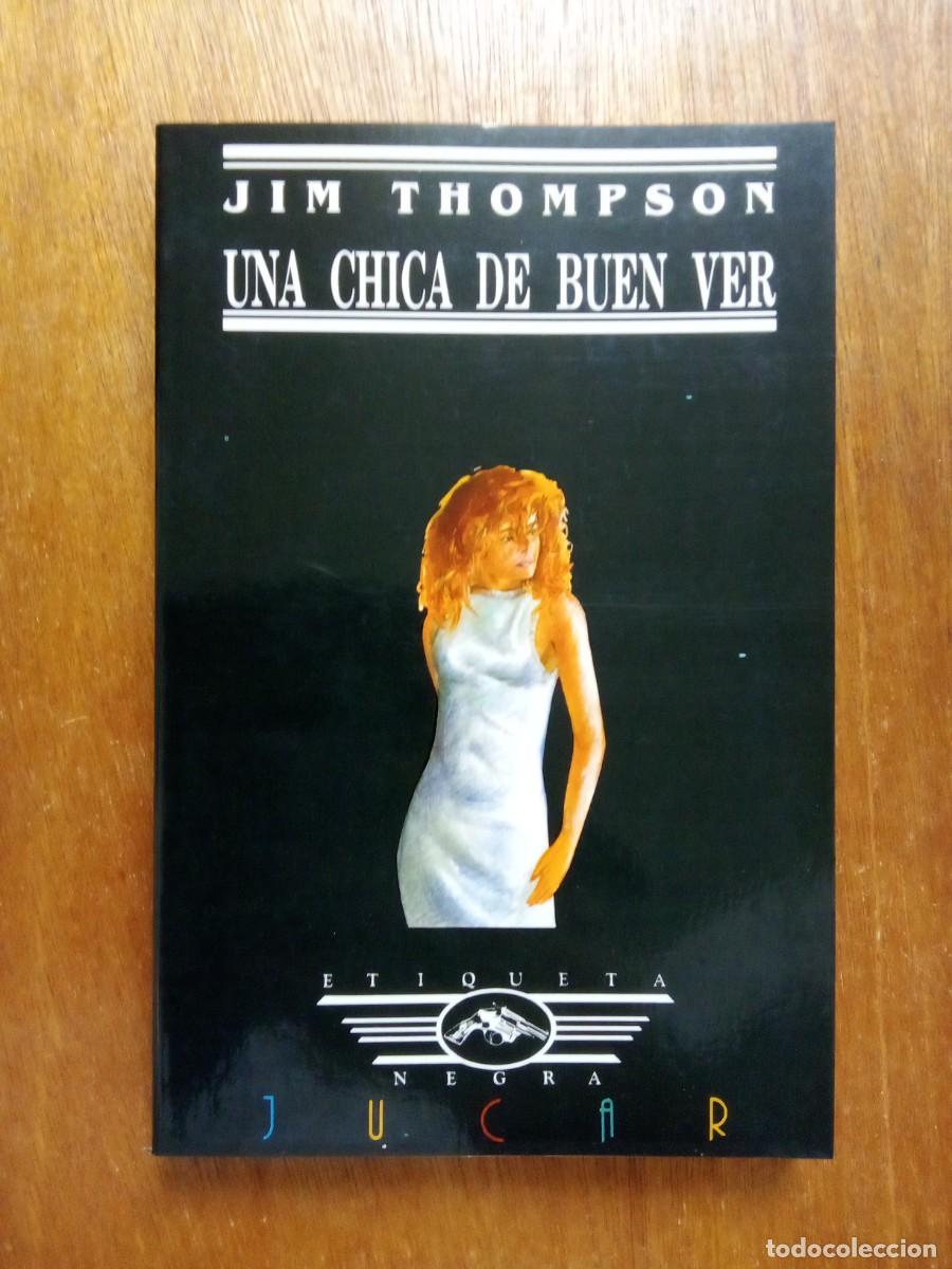 Gebrauchte B&uuml;cher: UNA CHICA DE BUEN VER, JIM THOMPSON, ETIQUETA NEGRA, EDICIONES JUCAR