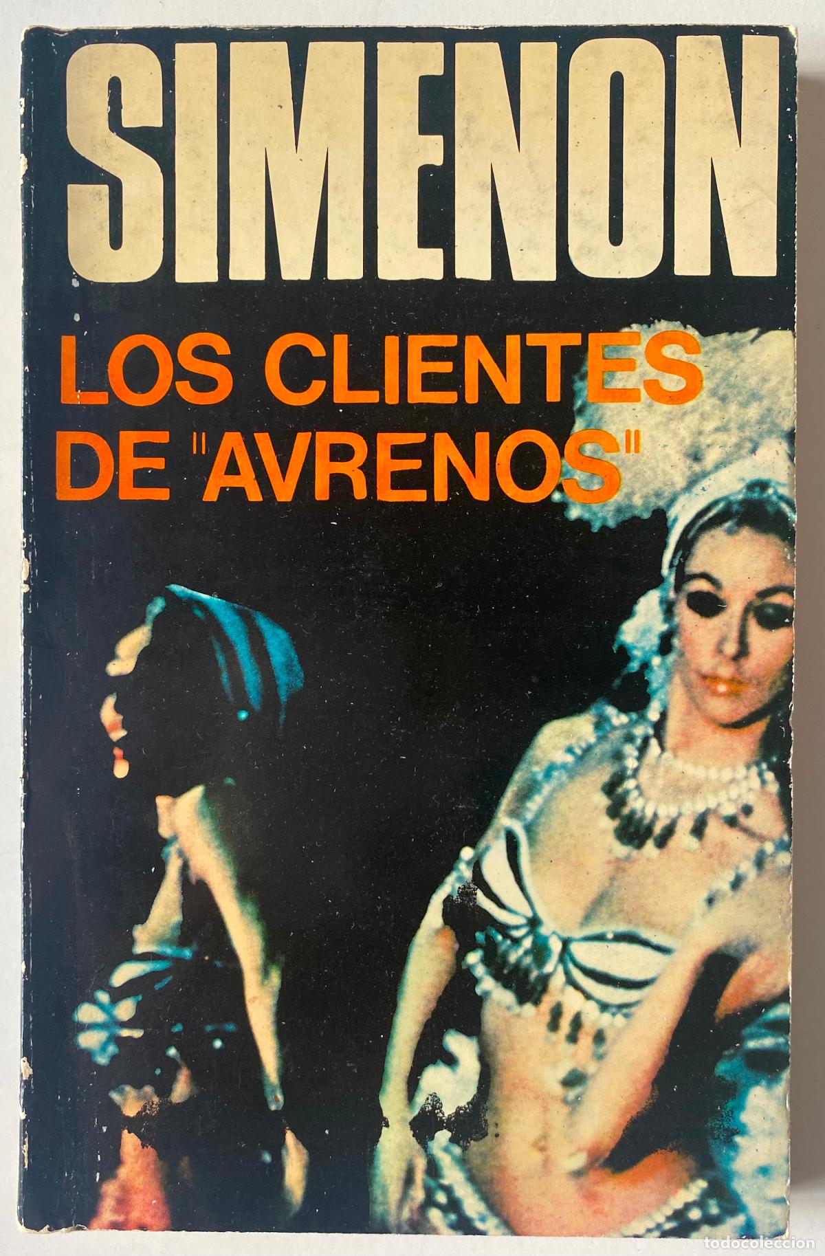 Libros de segunda mano: SIMENON. Los Clientes de Avrenos
