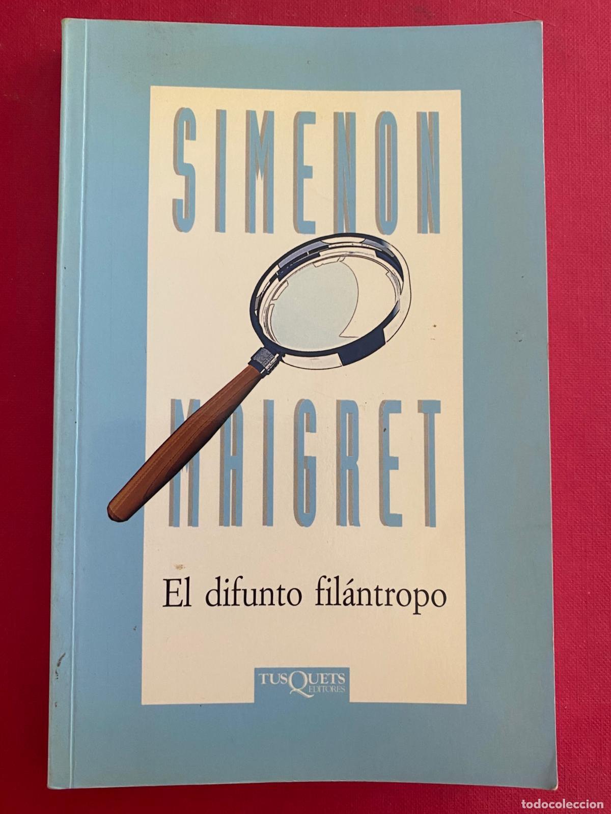 Libros de segunda mano: SIMENON. Maigret. El difunto fil&aacute;ntropo