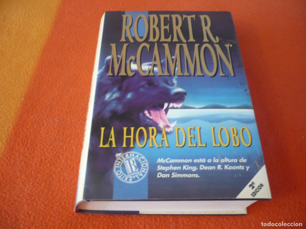Libros de segunda mano: LA HORA DEL LOBO ( ROBERT MCCAMMON ) 1993 TERROR LICANTROPIA II GUERRA MUNDIAL NAZIS