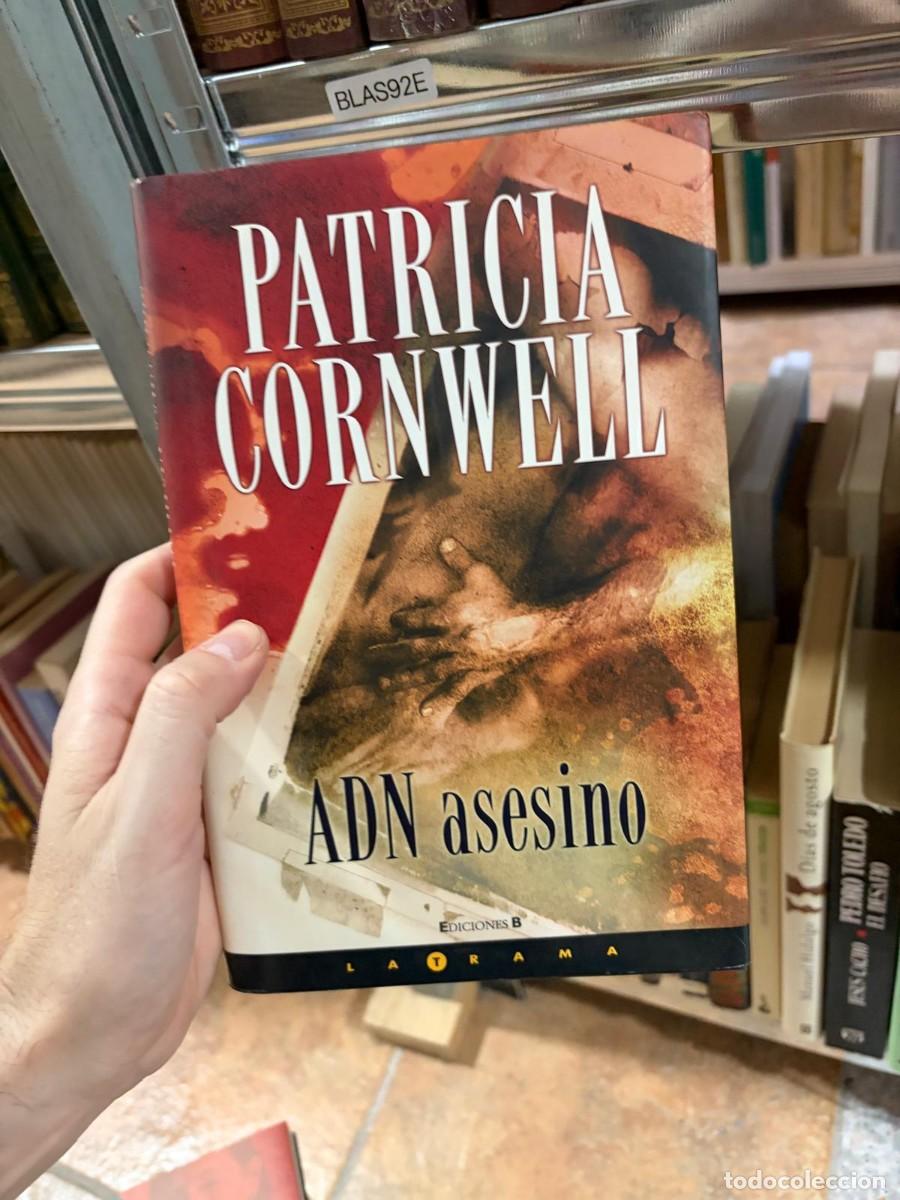 Libros de segunda mano: BLAS92E &mdash; ADN asesino &mdash; Patricia Cornwell &mdash; Ediciones B (La Trama)