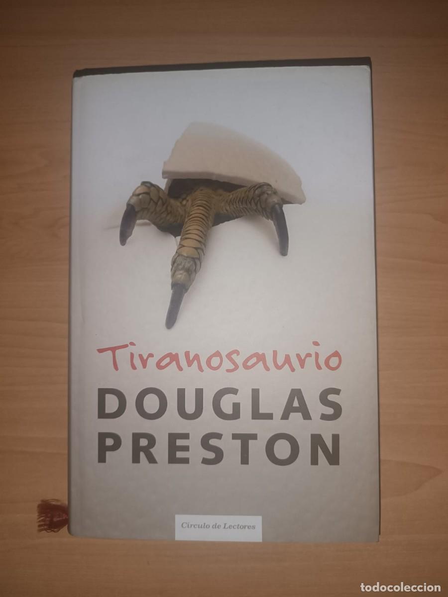 Libros de segunda mano: Tiranosaurio - Douglas Preston (C&iacute;rculo de Lectores)