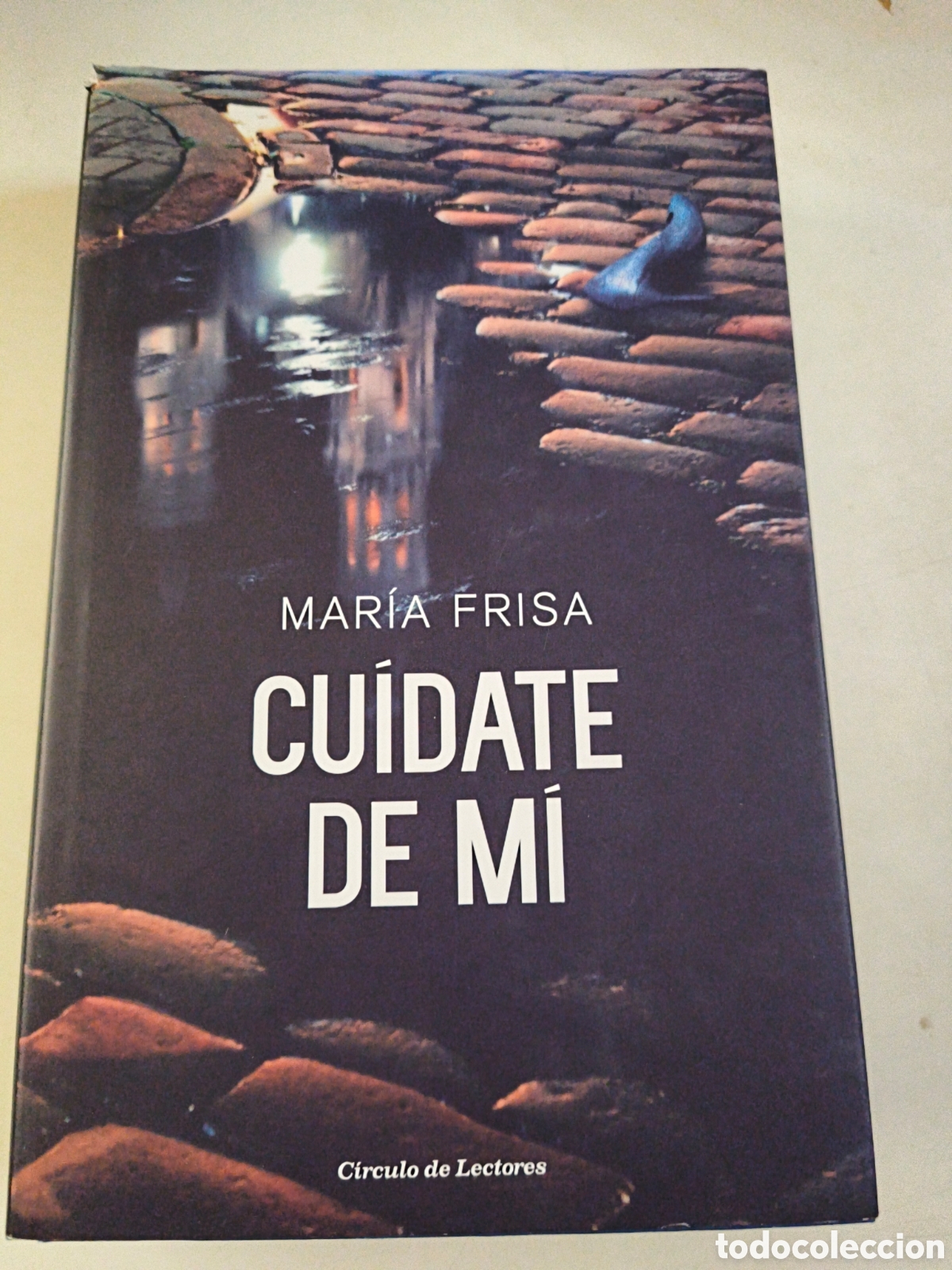 Libros de segunda mano: Cuidate de mi. Mar&iacute;a Frisa